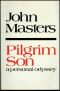 [Masters Autobiography Trilogy 03] • Pilgrim Son · A Personal Odyssey